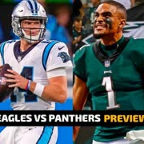 Stream episode EAGLES VS PANTHERS WEEK 5 PREVIEW PHILADELPHIA EAGLES