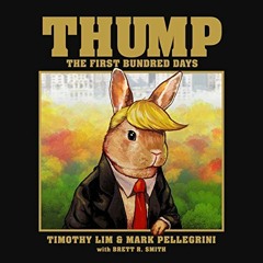 [Read] EPUB 📖 Thump: The First Bundred Days by  Timothy Lim,Mark Pellegrini,Brett R.