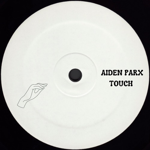 Aiden Parx - Touch (Original Mix) [FREE DOWNLOAD]