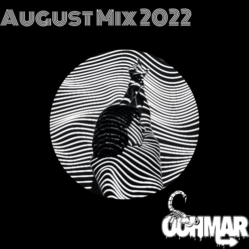 Stream August Mix 2022 by OOhmar Listen online for free on SoundCloud