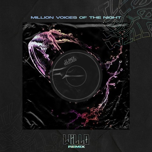 MILLION VOICES x RHYTHM OF THE NIGHT (WILLØ REMIX)