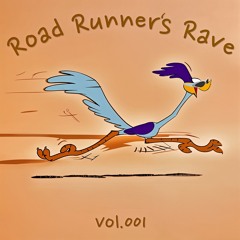 Road Runners Rave Vol. 001