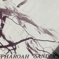 PHAROAH SANDERS, Harvest Time