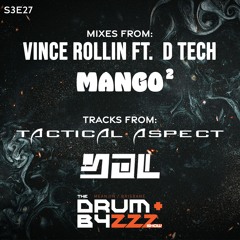 TBDNBS - S3E27 w/Obzerve ft. Vince Rollin & D Tech, Tactical Aspect and SAL