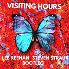 Ed Sheeran - Visiting Hours (Lee Keenan x Steven Straub Bootleg) KeenanRecords