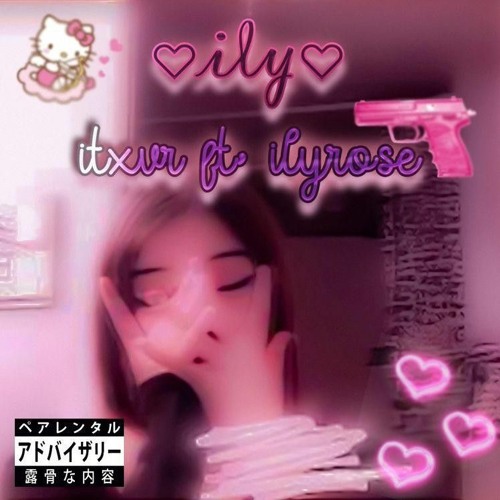 ♡ily♡ ft. ilyrose [prod. polaroid] *OUT ON ALL PLATS*