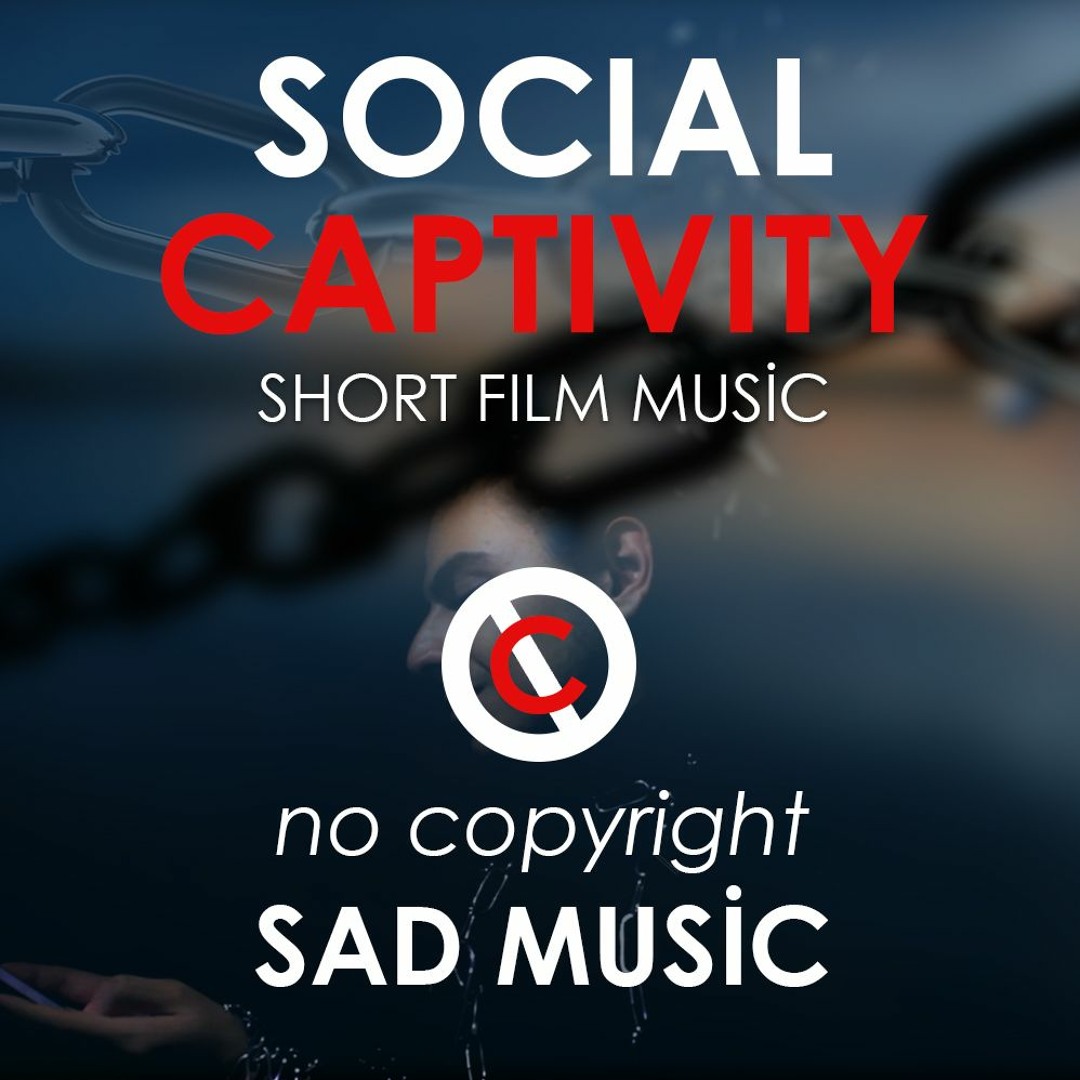 Stream Sad Emotional Piano Music - Social Captivity Movie Music (No ...