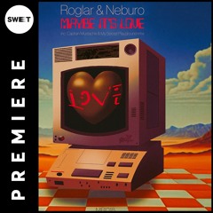 PREMIERE : Roglar - Maybe it's Love (Captain Mustache Remix) [Melopee]