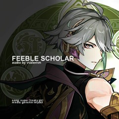 003 alhaitham | feeble scholar