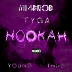 TYGA FT YOUNG THUG-HOOKAH (114PROD EDIT)