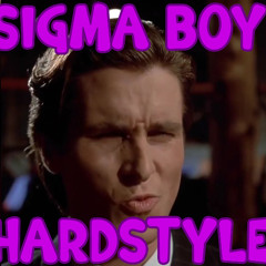 SIGMA BOY HARDSTYLE/UPTEMPO/RAWTEMPO