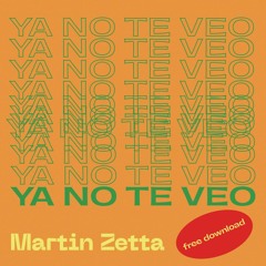 Martin Zetta - Ya no te veo