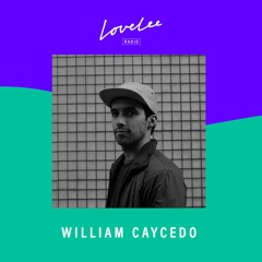 Tripmode w/ William Caycedo @ Lovelee Radio 7.5.2021