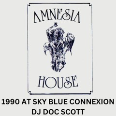 Amnesia House 1990 Dj Doc Scott at Sky Blue Connexion