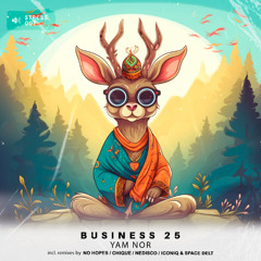 Yam Nor - Business 25 (No Hopes Mix)