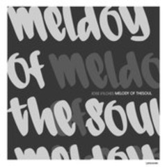 Jose Vilches - Melody Of The Soul (Original Mix)