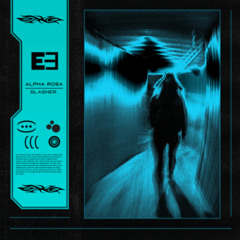 Alpha Rosa - Slasher [FREE DOWNLOAD]