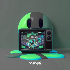 GAMEPLAY - DUBMAN (140 EDITION)