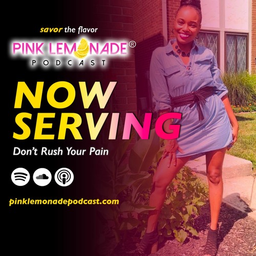 Don't Rush Your Pain