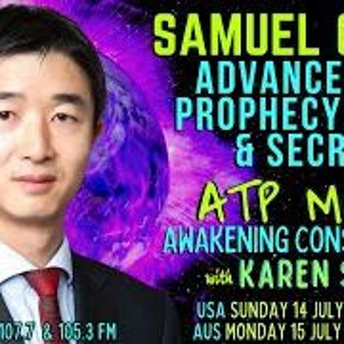 ET Prophecy Jesus & Secrets Samuel Chong ATP - Media With KAren Swain