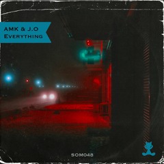 AMK & J.O - Everything