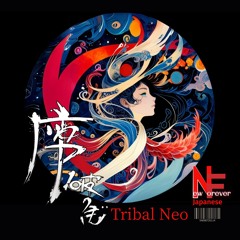 New Album / 序破急 JyoHakyu Tribal NEO / Long  minutes