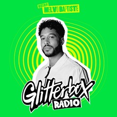 Glitterbox Radio Show 335: Presented by Melvo Baptiste