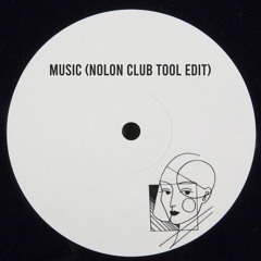 Music (Nolon Club Tool Edit) [Free Download]