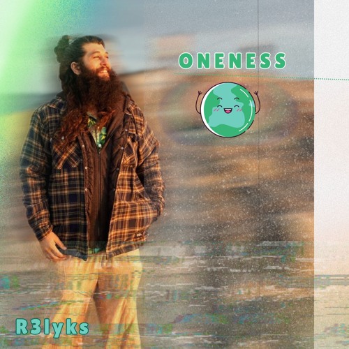Oneness - R3lyks