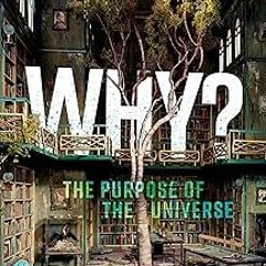 (* Why? The Purpose of the Universe BY Philip Goff (Author) *Literary work@