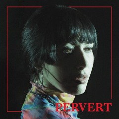 #PervertMixtape x Sadgal