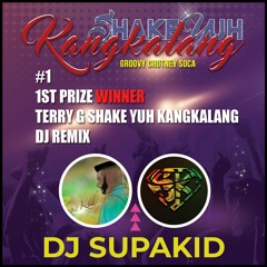 Shake Yuh Kangalang (SupaKid Remix)