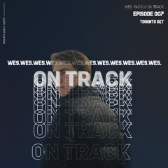 WES. On Track #007
