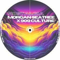 Morgan Seatree & 909 Culture - Nostalgia (Radio Edit)