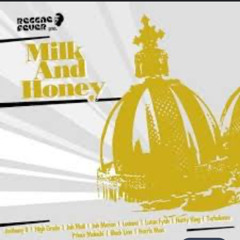 Milk And Honey Riddim Mixed By