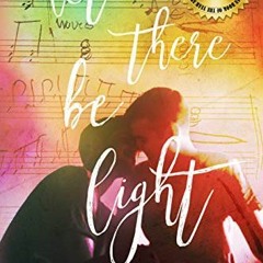 [VIEW] [KINDLE PDF EBOOK EPUB] Let There Be Light: 2019 IAN Winner Best LGBTQ Fiction