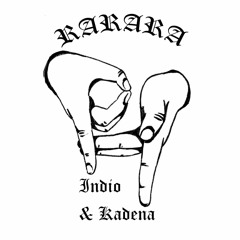 RARARA - Indio & Kadena