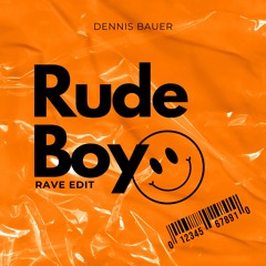 Rihanna - Rude Boy  (Dennis Bauer Rave Edit) (FREE)