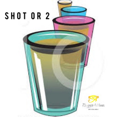 Shot or 2 ft. Riko Ru, Cee Tha Gxdd. NolaaBabyyy
