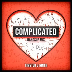 Timster & Ninth - Complicated [HandsUp Edit]