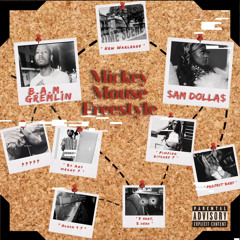 Mickey Mouse Freestyle Gremlin B.A.M. x Sam Dolla$