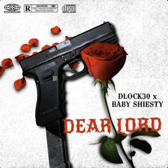 Dear Lord (feat. Dlock30)