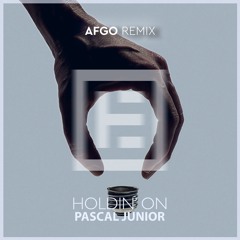 Pascal Junior - Holdin' On (Afgo Remix)