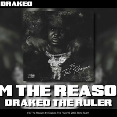 Drakeo The Ruler  - I'm The Reason [Official Audio]