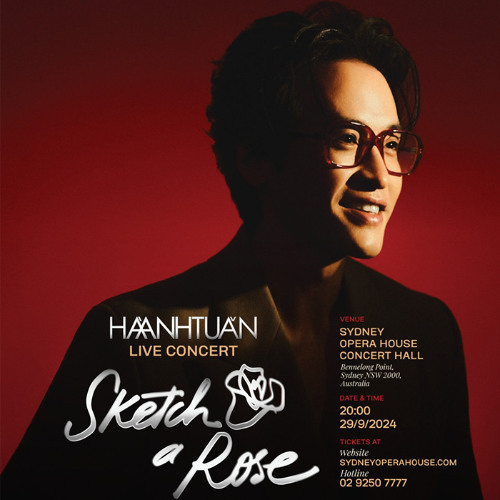 SKETCH A ROSE Opening  Hà Anh Tuấn Live In Sydney Opera House  Australia