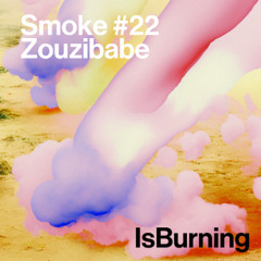 Zouzibabe - Smoke #22