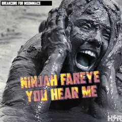 NinJah FarEye - You Hear Me
