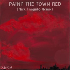 Paint The Town Red (Nick Fragnito Techno Remix) **FREE DOWNLOAD**