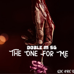 Doble M SG-The One For Me