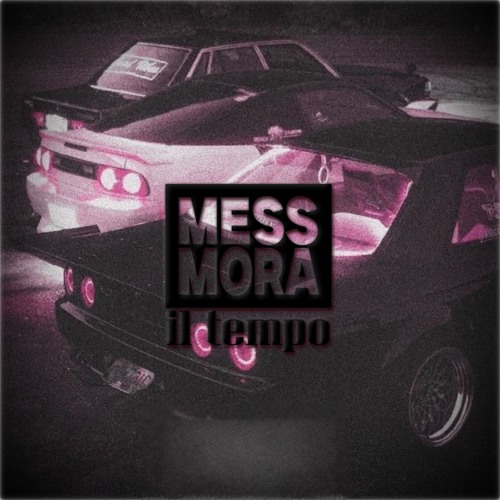 Mess Mora - il tempo